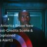 Captain America Brave New World Post-Credits Scene & Ending Explained (Spoilers Alert!)